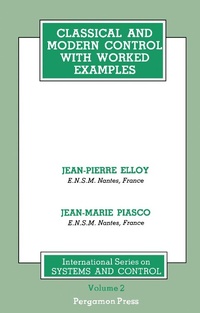 Enlarge image Cover: Classical and Modern Control with Worked Examples - Elsevier