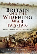 Cover: Britain and a Widening War, 1915-1916 - Pen & Sword Military