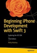 Cover: Beginning iPhone Development with Swift 3 - Apress