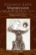 Cover: Courtly Love Undressed - University of Pennsylvania Press