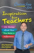 Cover: Chicken Soup for the Soul:  Inspiration for Teachers - Simon + Schuster Inc.