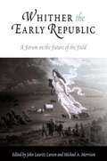 Cover: Whither the Early Republic - University of Pennsylvania Press