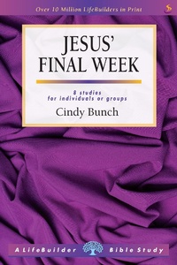 Enlarge image Cover: Jesus' Final Week (Lifebuilder Study Guides) - Scripture Union Publishing