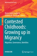 Cover: Contested Childhoods: Growing up in Migrancy - Springer
