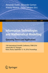 Abbildung von: Information Technologies and Mathematical Modelling: Queueing Theory and Applications - Springer