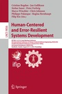 Cover: Human-Centered and Error-Resilient Systems Development - Springer