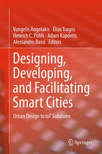 Bild vergrößern Bild: Designing, Developing, and Facilitating Smart Cities - Springer