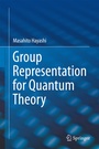 Cover: Group Representation for Quantum Theory - Springer