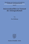 Abbildung von: Interessenkonflikte im Vorstand der Aktiengesellschaft. - Duncker & Humblot