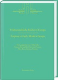 Cover: Fr&uuml;hneuzeitliche Reiche in Europa. Empires in Early Modern Europe - Harrassowitz Verlag