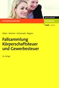 Cover: Fallsammlung K&ouml;rperschaftsteuer und Gewerbesteuer - NWB