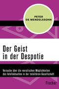 Cover: Der Geist in der Despotie - Fischer Taschenbuch
