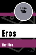 Cover: Eros - Fischer Taschenbuch