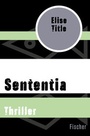 Cover: Sententia - Fischer Taschenbuch