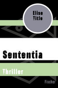 Enlarge image Cover: Sententia - Fischer Taschenbuch
