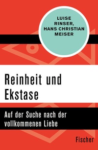 Bild vergrößern Bild: Reinheit und Ekstase - Fischer Taschenbuch