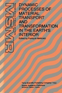 Enlarge image Cover: Dynamic Processes of Material Transport and Transformation in the Earth's Interior - Kluwer Academic Publishers
