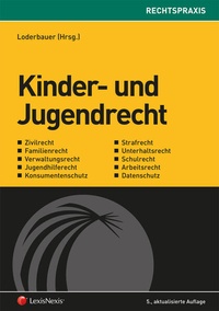 Enlarge image Cover: Kinder- und Jugendrecht - LexisNexis Verlag ARD ORAC GmbH