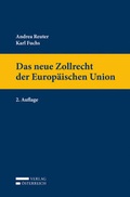 Cover: Das neue Zollrecht der Europ&auml;ischen Union - Verlag &Ouml;sterreich