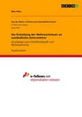 Cover: Die Erstattung der Mehrwertsteuer an auslaendische Unternehmer - Aus der Reihe: e-fellows.net stipendiaten-wissen, Bd. 1831