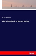 Cover: King's handbook of Boston Harbor - Hansebooks