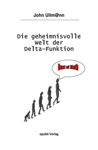 Abbildung von: Die geheimnisvolle Welt der Delta-Funktion - epubli