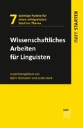 Cover: Wissenschaftliches Arbeiten f&uuml;r Linguisten - Narr Francke Attempto