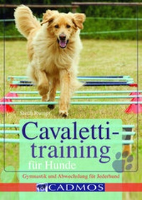 Enlarge image Cover: Cavalettitraining für Hunde - Cadmos Verlag