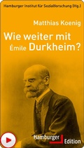Cover: Wie weiter mit &Eacute;mile Durkheim? - Hamburger Edition HIS