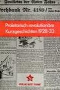 Cover: Proletarisch-revolution&auml;re Kurzgeschichten 1928-1933 - Verlag Neuer Weg