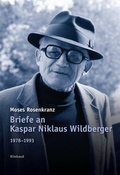 Cover: Briefe an Kaspar Niklaus Wildberger - Rimbaud Verlag