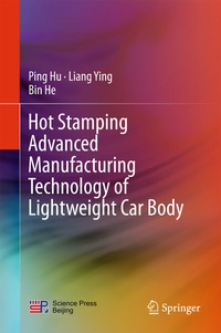 Abbildung von: Hot Stamping Advanced Manufacturing Technology of Lightweight Car Body - Springer