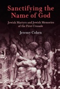 Cover: Sanctifying the Name of God - University of Pennsylvania Press
