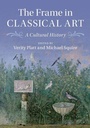 Cover: The Frame in Classical Art - Cambridge University Press