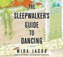 Cover: The Sleepwalker's Guide to Dancing - Books on Tape