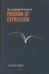 Enlarge image Cover: The Constitutional Protection of Freedom of Expression - University of Toronto Press