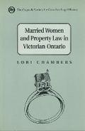 Cover: Married Women and the Law of Property in Victorian Ontario - University of Toronto Press