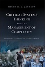 Cover: Critical Systems Thinking and the Management of Complexity - Wiley