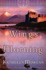 Cover: Wings of Morning - Revell, a division of Baker Publishing Group