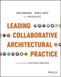 Cover: Leading Collaborative Architectural Practice - Wiley