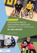 Cover: Addressing Special Educational Needs and Disability in the Curriculum: PE and Sports - Routledge
