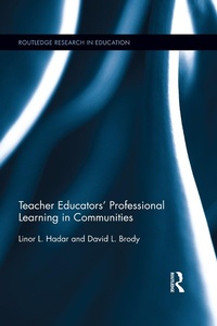 Enlarge image Cover: Teacher Educators' Professional Learning in Communities - Routledge