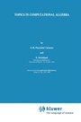 Cover: Topics in Computational Algebra - Kluwer Academic Publishers