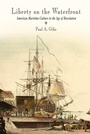 Cover: Liberty on the Waterfront - University of Pennsylvania Press