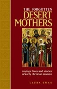 Enlarge image Cover: The Forgotten Desert Mothers - Paulist Press International,U.S.