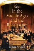 Cover: Beer in the Middle Ages and the Renaissance - University of Pennsylvania Press