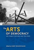 Cover: The Arts of Democracy - University of Pennsylvania Press
