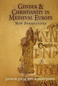 Cover: Gender and Christianity in Medieval Europe - University of Pennsylvania Press