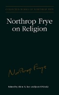Cover: Northrop Frye on Religion - University of Toronto Press