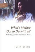 Cover: What's Mother Got to Do with It? - University of Toronto Press